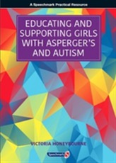 Educating and Supporting Girls with Asperger's and Autism