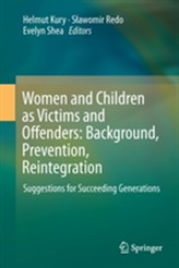  Women and Children as Victims and Offenders: Background, Prevention, Reintegration