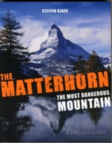 The Matterhorn - The Most Dangerous Mountain