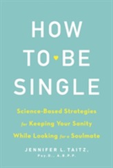  How To Be Single And Happy