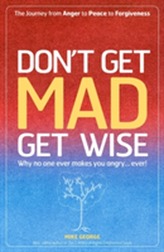  Don't Get Mad Get Wise