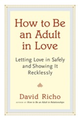  How To Be An Adult In Love