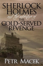  Sherlock Holmes and the Adventure of the Cold-Served Revenge