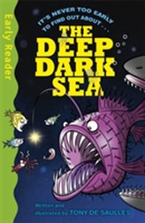  Early Reader Non Fiction: The Deep Dark Sea