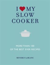  I Love My Slow Cooker