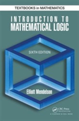  Introduction to Mathematical Logic, Sixth Edition
