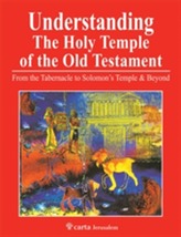  Understanding the Holy Temple of the Old Testament