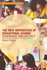The New Imperatives of Educational Change