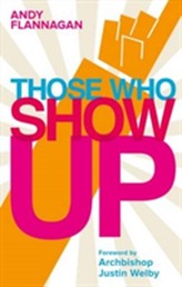  Those Who Show Up