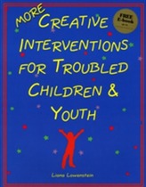  MORE Creative Interventions for Troubled Children and Youth