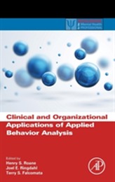  Clinical and Organizational Applications of Applied Behavior Analysis