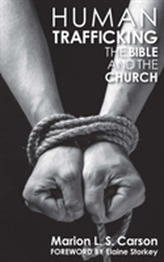  Human Trafficking, The Bible and the Church