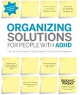  Organizing Solutions for People with ADHD, 2nd Edition-Revised and Updated