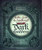  Celtic Lore and Spellcraft of the Dark Goddess