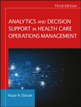  Analytics and Decision Support in Health Care Operations Management