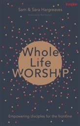  Whole Life Worship