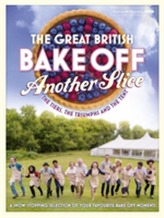  Great British Bake Off Annual: Another Slice
