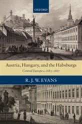  Austria, Hungary, and the Habsburgs