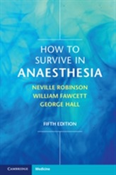  How to Survive in Anaesthesia