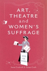  Art, Theatre and Women's Suffrage