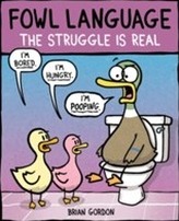  Fowl Language: The Struggle Is Real