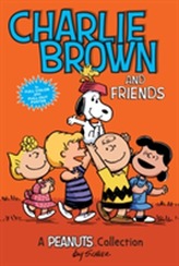  Charlie Brown and Friends  (PEANUTS AMP! Series Book 2)