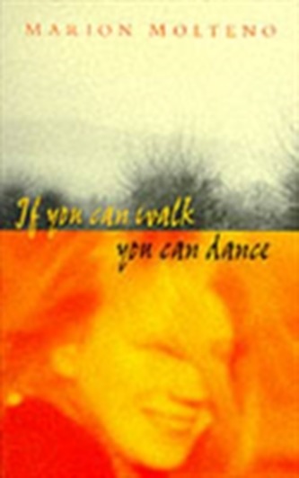 If You Can Walk, You Can Dance  If You Can Walk, You Can Dance