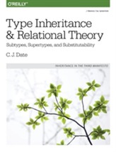  Type Inheritance and Relational Theory