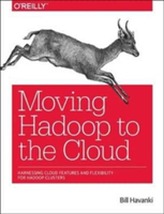  Moving Hadoop in the Cloud
