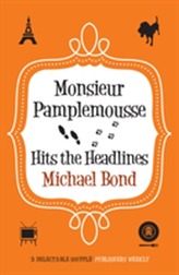  Monsieur Pamplemousse Hits the Headlines