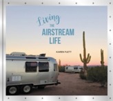  Living the Airstream Life