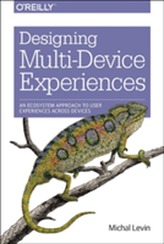  Designing Multi-Device Experiences
