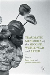  Traumatic Memories of the Second World War and After