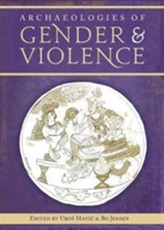  Archaeologies of Gender and Violence