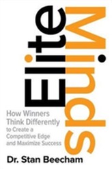  Elite Minds: How Winners Think Differently to Create a Competitive Edge and Maximize Success