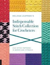  Melissa Leapman's Indispensable Stitch Collection for Crocheters