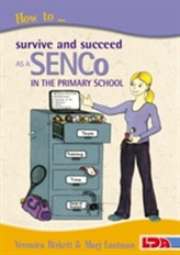  How to Survive and Succeed as a SENCo in the Primary School