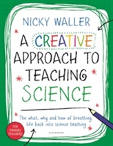 A Creative Approach to Teaching Science