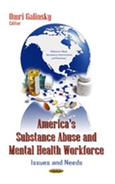  America's Substance Abuse & Mental Health Workforce