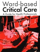  Ward-Based Critical Care: A Guide for Health Professionals