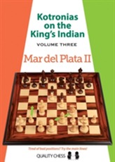  Kotronias on the Kings Indian: Volume III