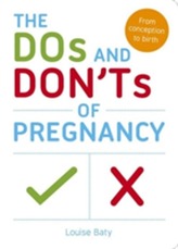 The Dos and Don'ts of Pregnancy