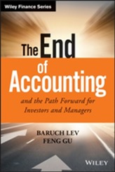 The End of Accounting and the Path Forward for Investors and Managers