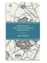  New Jerusalem: The Good City and the Good Society