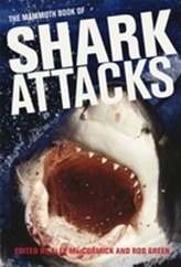  Mammoth Book of Shark Attacks, The