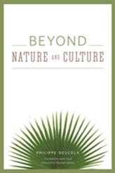  Beyond Nature and Culture