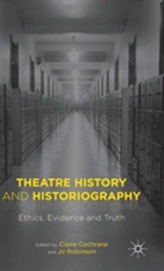  Theatre History and Historiography