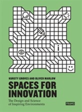  Innovative Spaces: The Design and Science of Inspiring Environmen