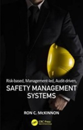  Risk-based, Management-led, Audit-driven, Safety Management Systems