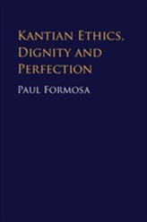  Kantian Ethics, Dignity and Perfection